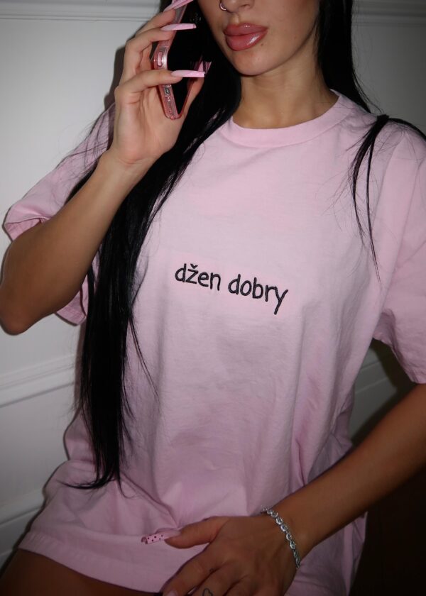 "DŽEN DOBRY" TEE - BABY PINK